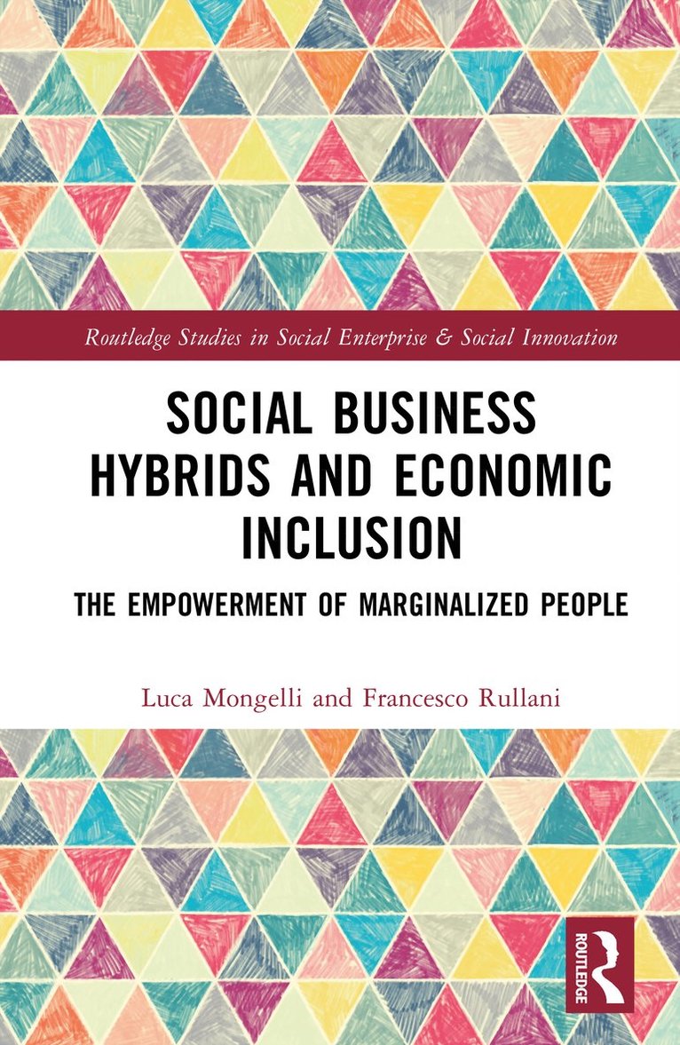 Luca Mongelli, Francesco Rullani - Social Business Hybrids and Economic Inclusion, Inbunden