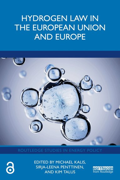 Michael Kalis, Sirja-Leena Penttinen, Kim Talus - Hydrogen Law in the European Union and Europe, Häftad
