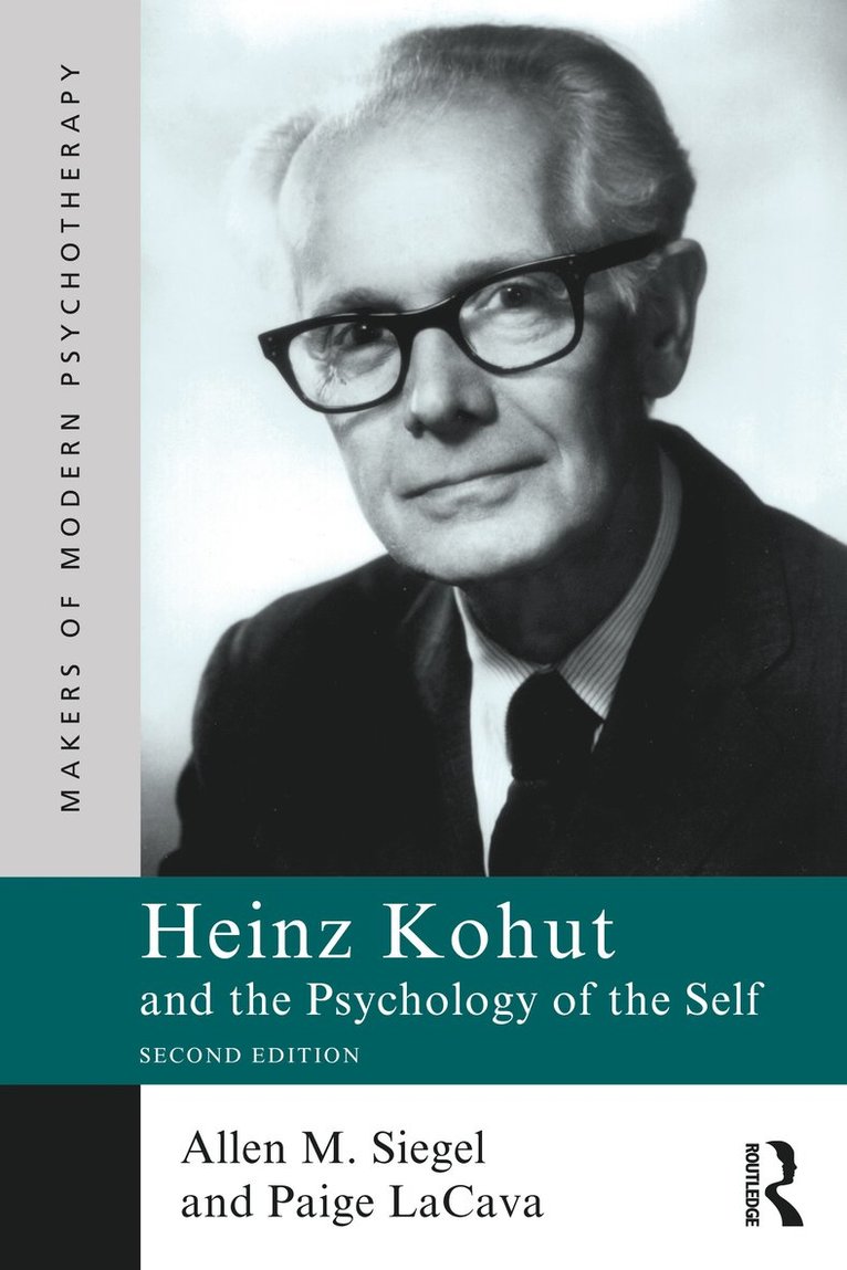 Heinz Kohut and the Psychology of the Self