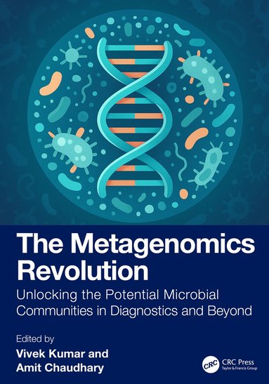 Vivek Kumar, Amit Chaudhary - Metagenomics Revolution, Inbunden