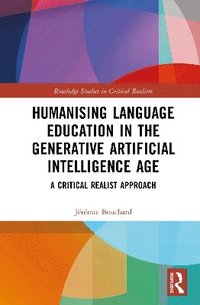 bokomslag Humanising Language Education in the Generative Artificial Intelligence Age