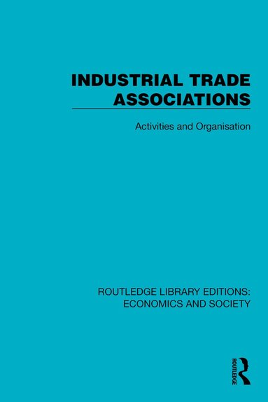 Political and Economic Planning - Industrial Trade Associations, Inbunden