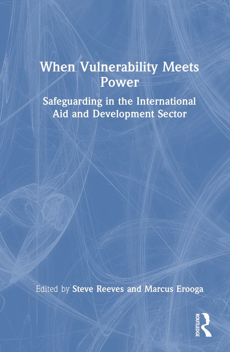 Steve Reeves, Marcus Erooga - When Vulnerability Meets Power, Inbunden