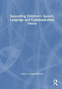 bokomslag Supporting Children's Speech, Language and Communication Needs