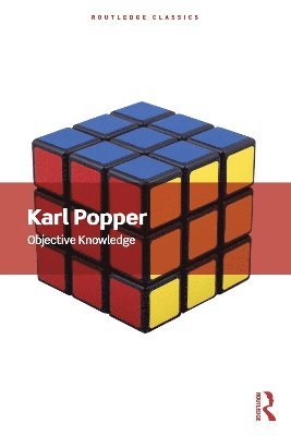Karl Popper, UK) Popper, Karl (London School of Economics - Objective Knowledge, Häftad