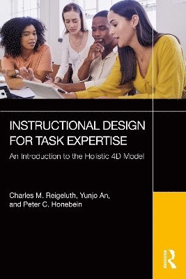 Charles M. Reigeluth, Yunjo An, Peter C. Honebein, USA) Reigeluth, Charles M. (Indiana University - Instructional Design for Task Expertise, Häftad