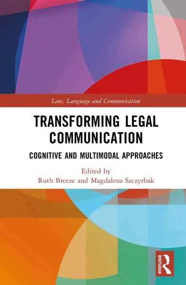 Ruth Breeze, Magdalena Szczyrbak - Transforming Legal Communication, Inbunden