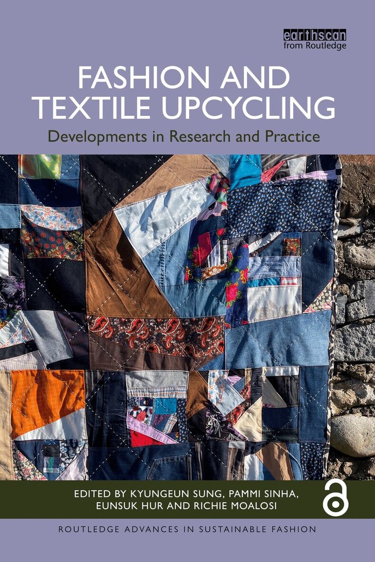 Kyungeun Sung, Pammi Sinha, Eunsuk Hur, Richie Moalosi - Fashion and Textile Upcycling, Häftad