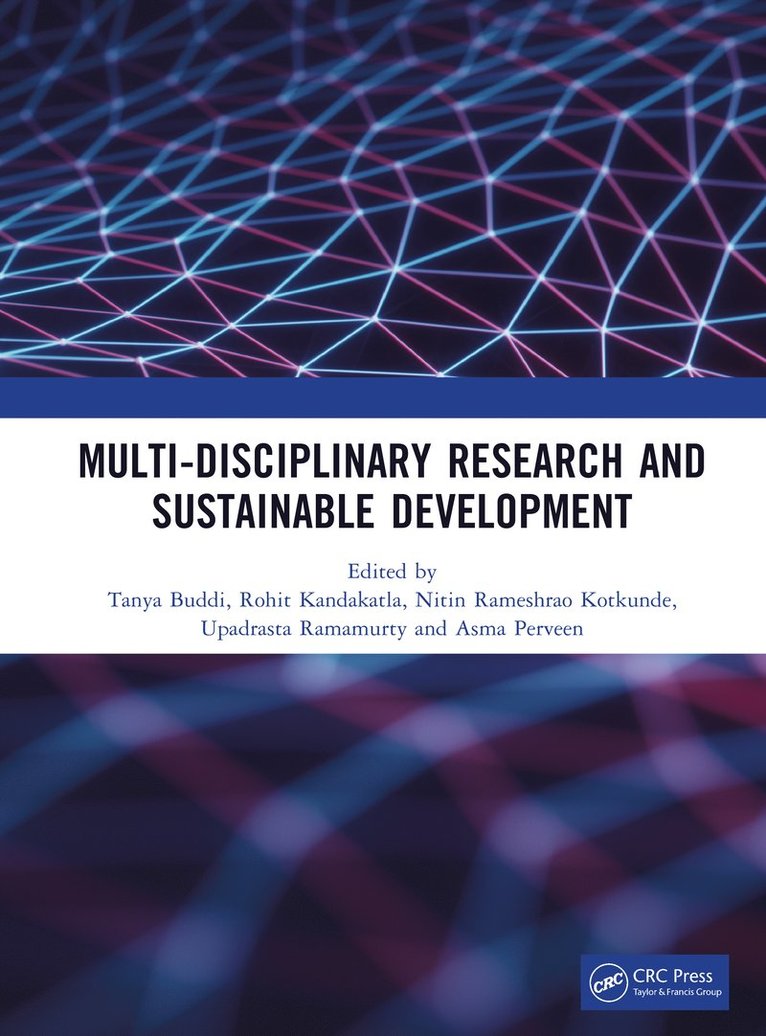 Tanya Buddi, Rohit Kandakatla, Nitin Rameshrao Kotkunde, Upadrasta Ramamurty, Asma Perveen - Multi-Disciplinary Research and Sustainable Development, Inbunden