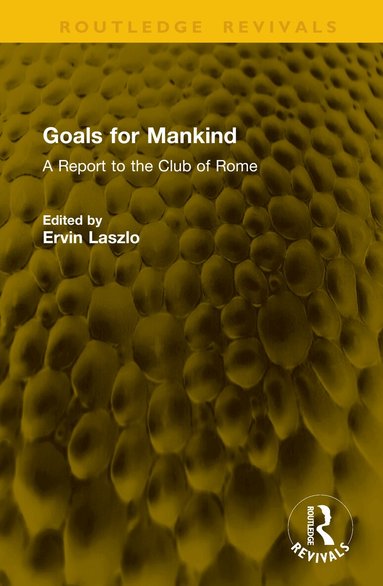 Ervin Laszlo - Goals for Mankind, Inbunden