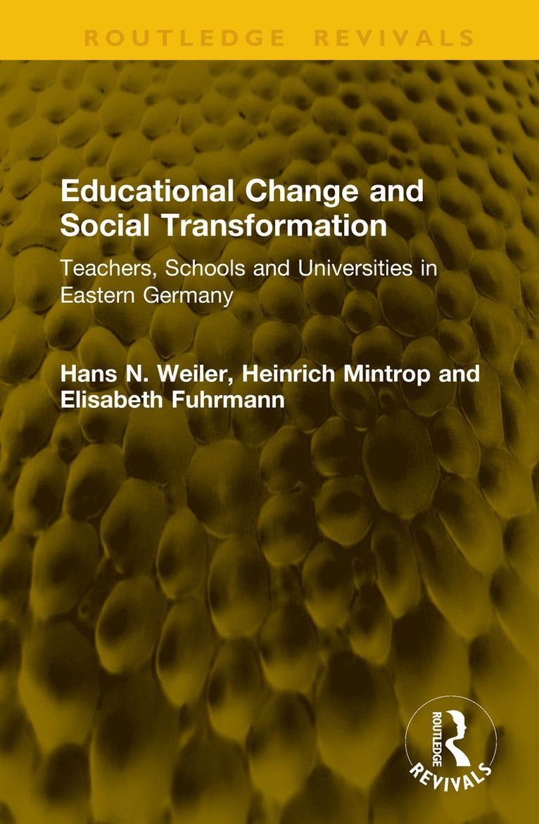 Hans N. Weiler, Heinrich Mintrop, Elisabeth Fuhrmann - Educational Change and Social Transformation, Inbunden