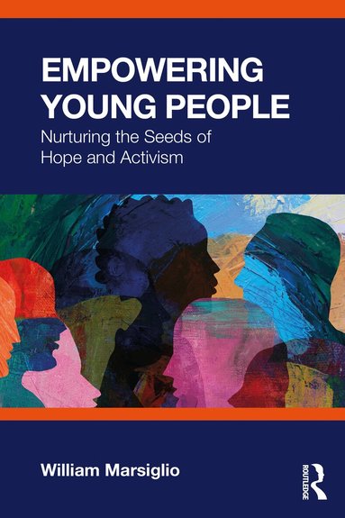 William Marsiglio - Empowering Young People, Häftad