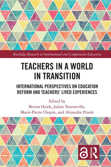 Betina Hsieh, Julien Tourneville, Marie-Pierre Chopin, Alejandra Priede - Teachers in a World in Transition, Inbunden