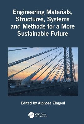 bokomslag Engineering Materials, Structures, Systems and Methods for a More Sustainable Future