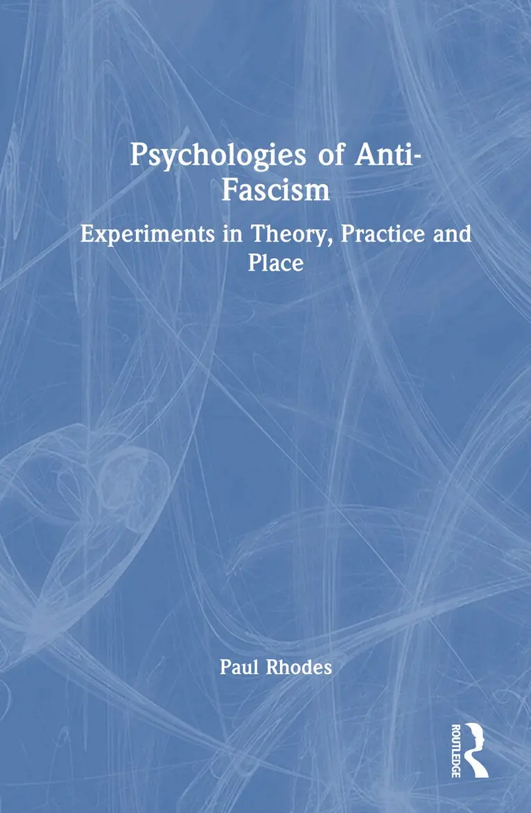 Paul Rhodes - Psychologies of Anti-Fascism, Inbunden. Tillgänglighet: Kommande