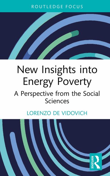 Lorenzo De Vidovich - New Insights into Energy Poverty, Inbunden