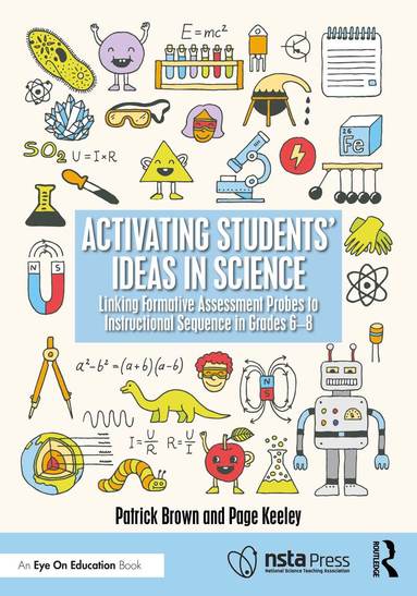 Patrick Brown, Page Keeley - Activating Students' Ideas in Science, Häftad