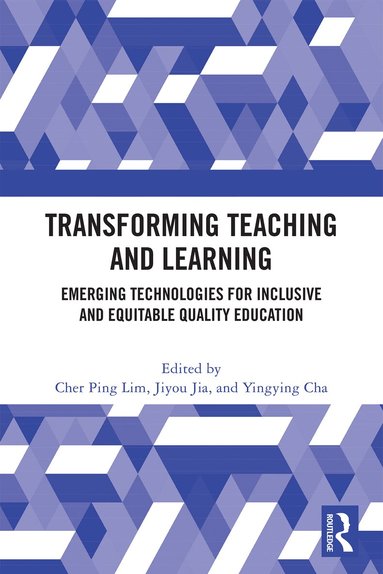 Cher Ping Lim, Jiyou Jia, Yingying Cha - Transforming Teaching and Learning, Inbunden