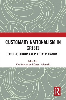 Vito Laterza, Casey Golomski - Customary Nationalism in Crisis, Inbunden