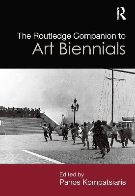 Routledge Companion to Art Biennials