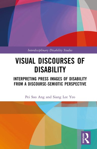 Pei Soo Ang, Siang Lee Yeo - Visual Discourses of Disability, Inbunden