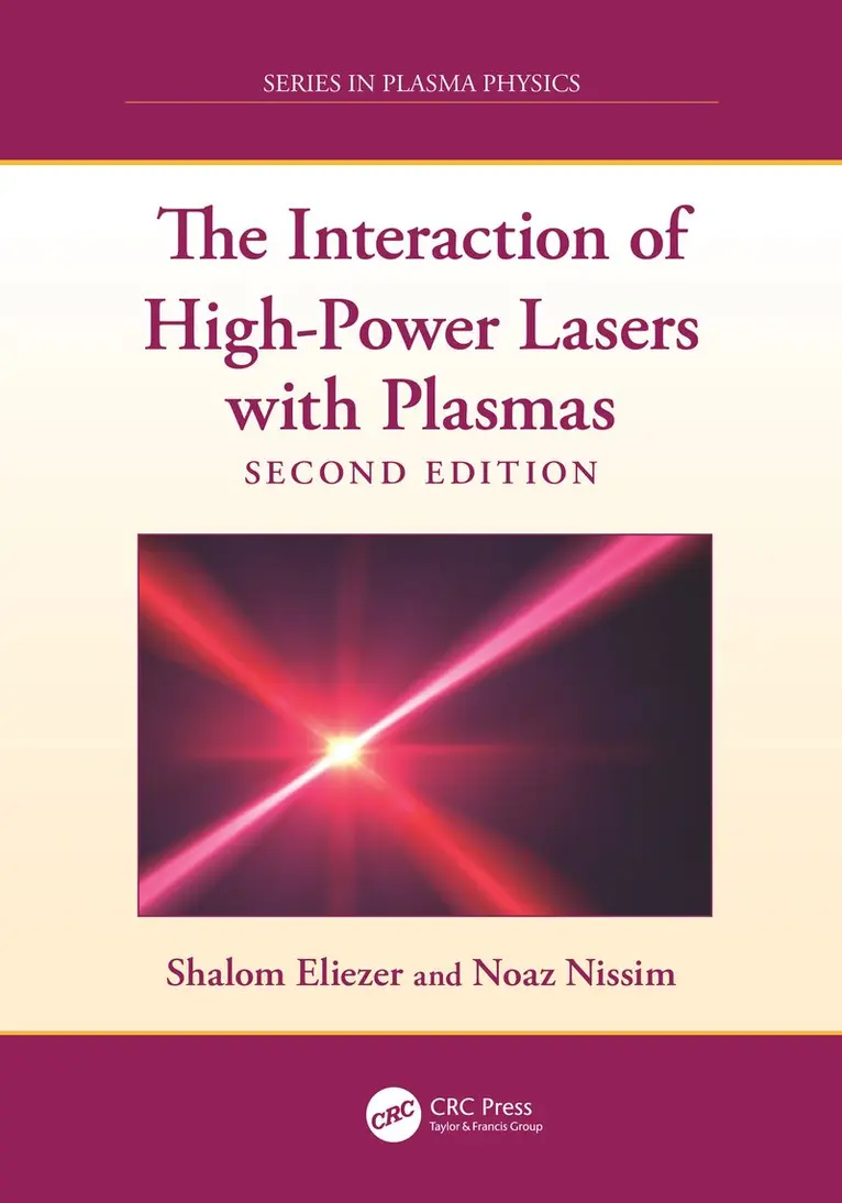 Shalom Eliezer, Noaz Nissim - Interaction of High-Power Lasers with Plasmas, Inbunden. Tillgänglighet: Kommande