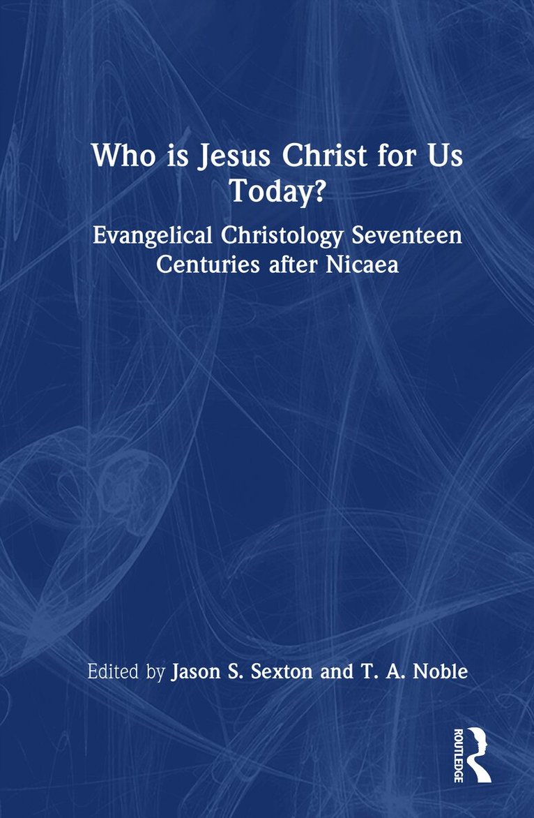 Who is Jesus Christ for Us Today?