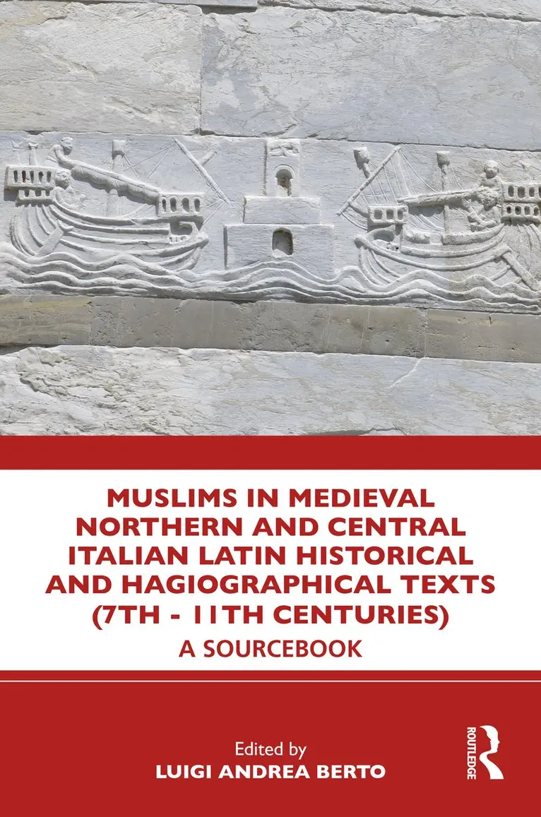 Luigi Andrea Berto - Muslims in Medieval Northern and Central Italian Latin Historical and Hagiographical Texts (7th - 11th centuries), Inbunden. Tillgänglighet: Kommande
