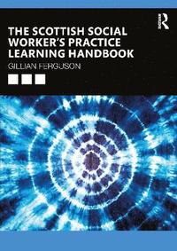 bokomslag Scottish Social Worker's Practice Learning Handbook