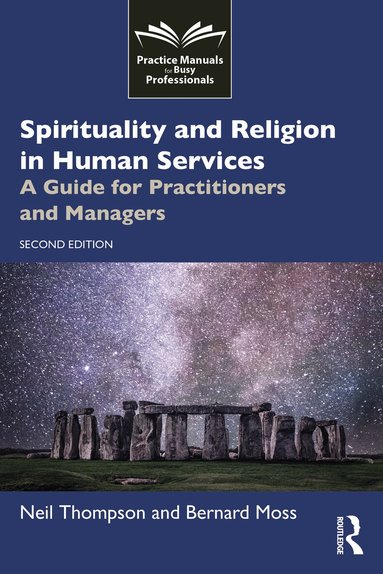 Neil Thompson, Bernard Moss - Spirituality and Religion in Human Services, Häftad