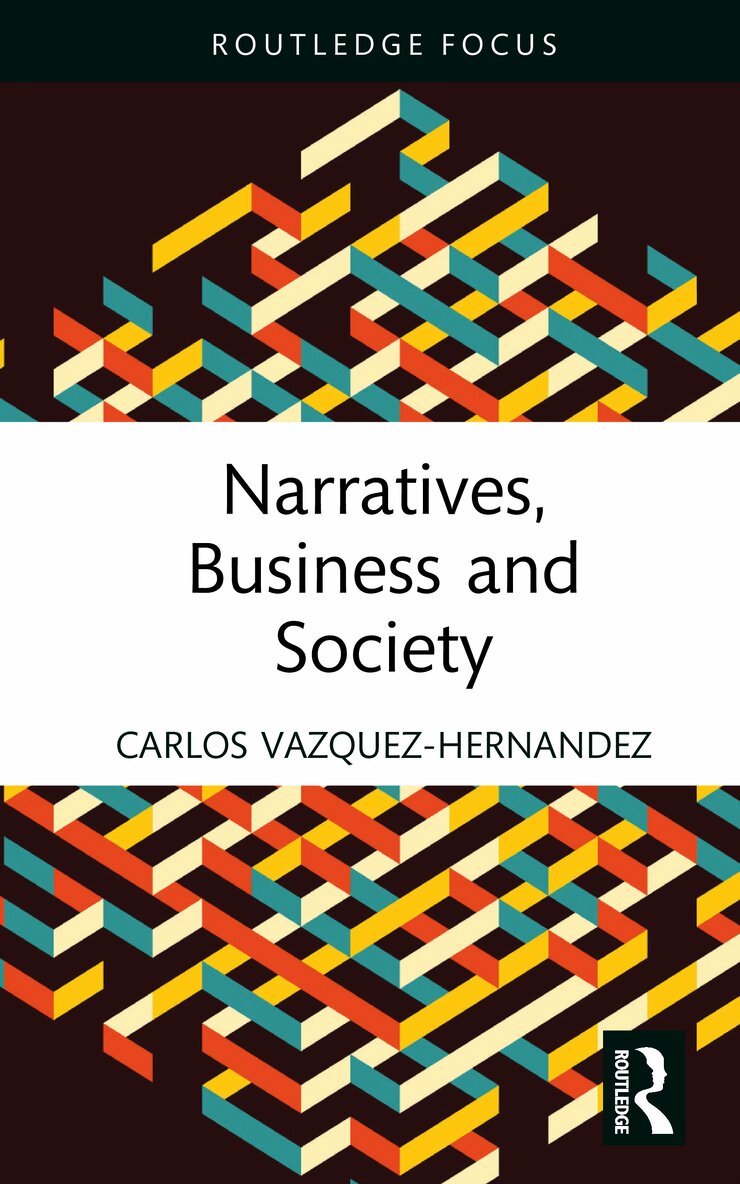 Carlos Vazquez-Hernandez - Narratives, Business and Society, Inbunden. Tillgänglighet: Kommande