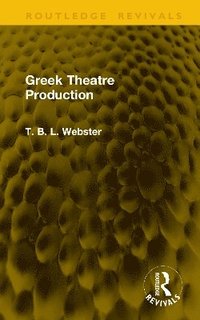 bokomslag Greek Theatre Production