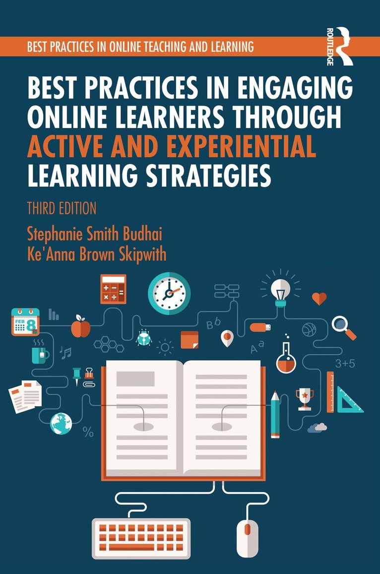 Stephanie Smith Budhai, Ke'Anna Brown Skipwith - Best Practices in Engaging Online Learners Through Active and Experiential Learning Strategies, Häftad