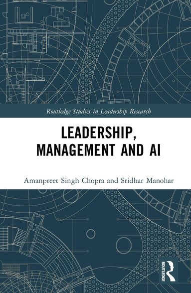 Amanpreet Singh Chopra, Sridhar Manohar - Leadership, Management and AI, Inbunden