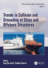 bokomslag Trends in Collision and Grounding of Ships and Offshore Structures