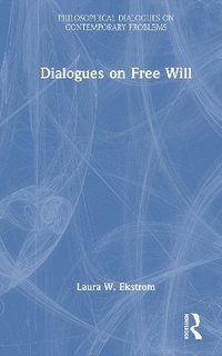 bokomslag Dialogues on Free Will