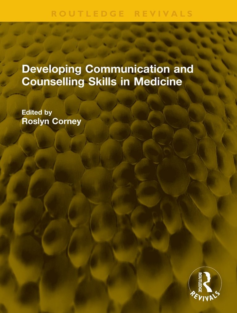 Developing Communication and Counselling Skills in Medicine