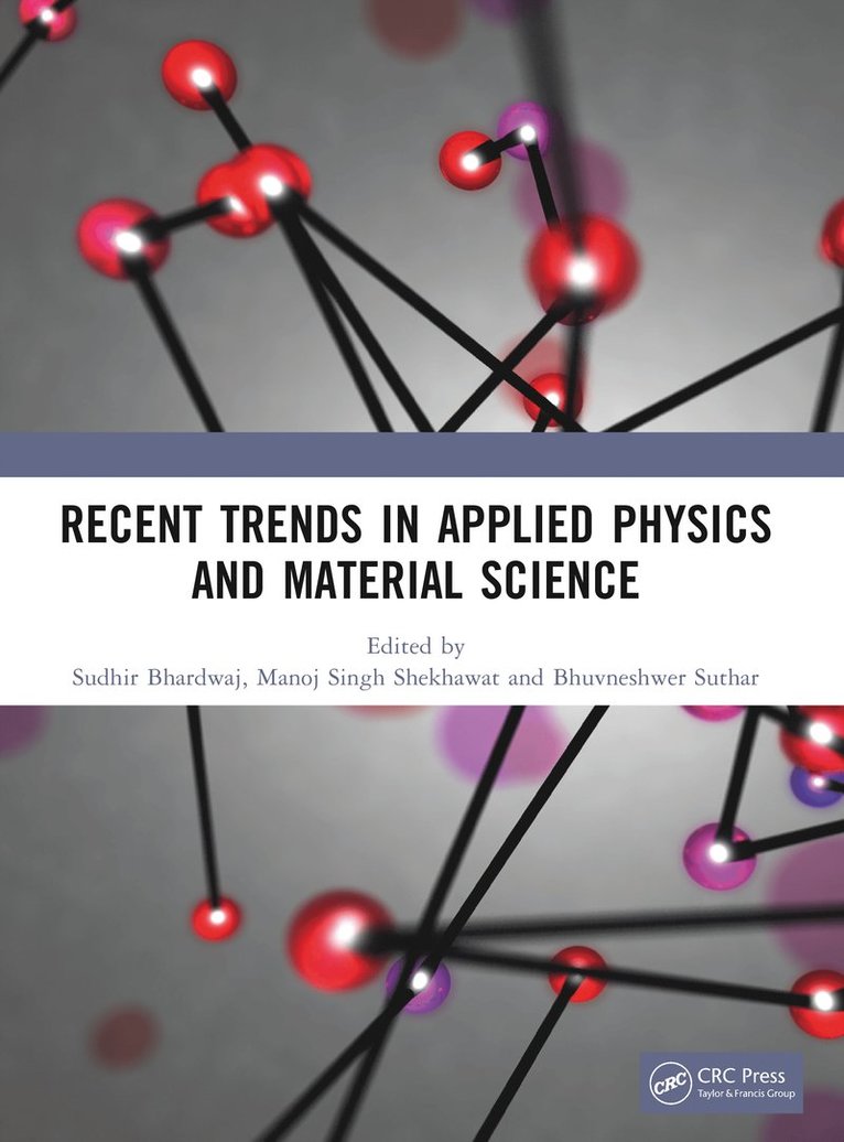 Sudhir Bhardwaj, Manoj Singh Shekhawat, Bhuvneshwer Suthar - Recent Trends in Applied Physics and Material Science, Häftad