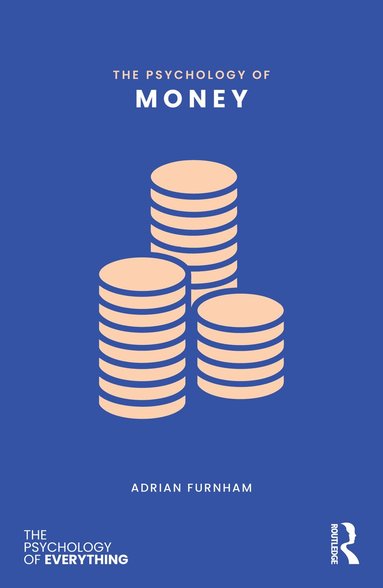 Adrian Furnham - Psychology of Money, Häftad