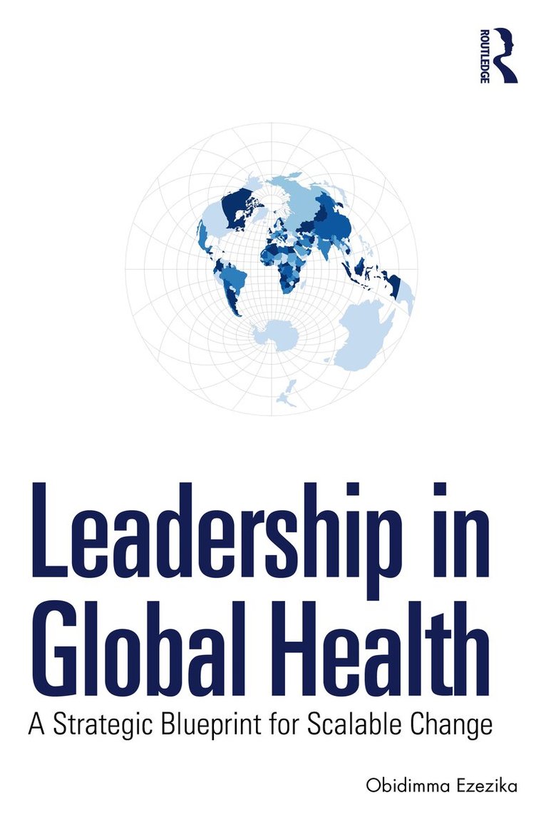 Obidimma Ezezika - Leadership in Global Health, Häftad