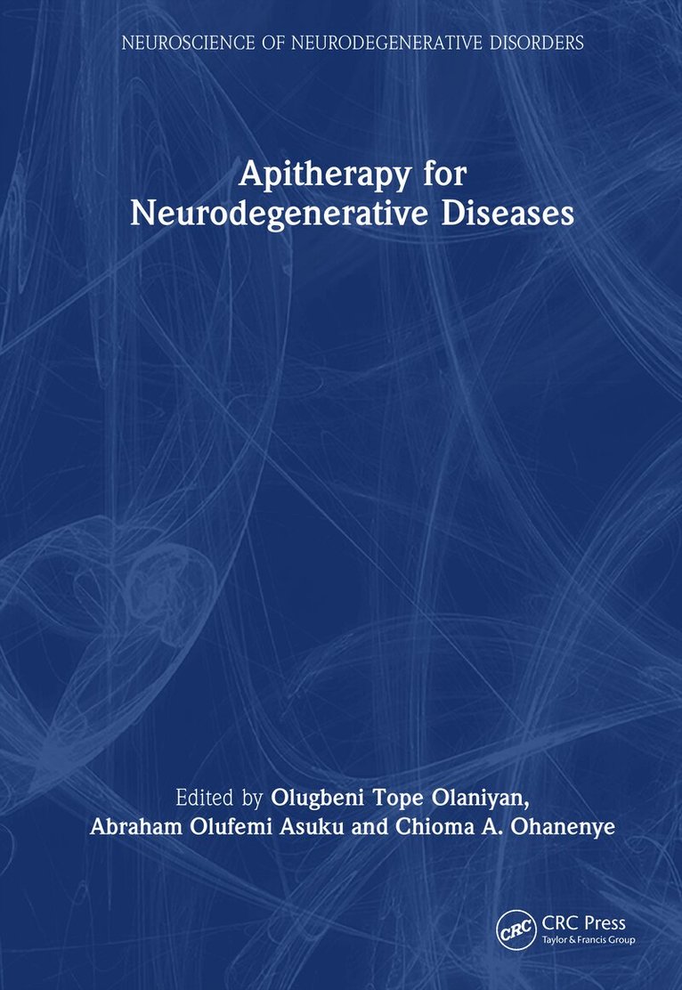 Apitherapy for Neurodegenerative Diseases