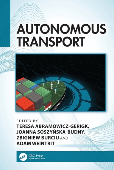 Teresa Abramowicz-Gerigk, Joanna Soszyńska-Budny, Zbigniew Burciu, Adam Weintrit - Autonomous Transport, Inbunden