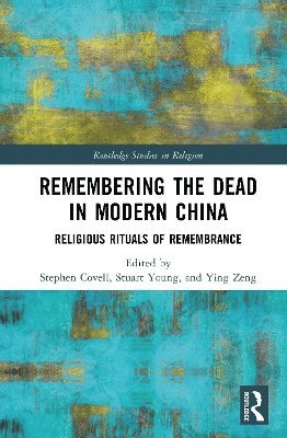 Remembering the Dead in Modern China