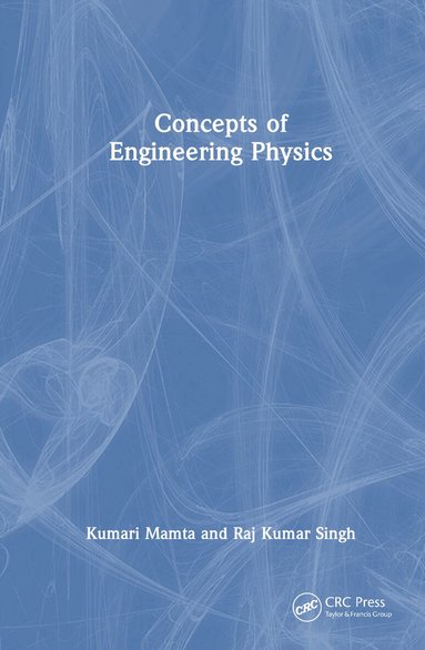 Kumari Mamta, Raj Kumar Singh - Concepts of Engineering Physics, Inbunden