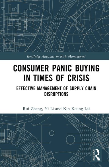 Rui Zheng, Yi Li, Kin Keung Lai - Consumer Panic Buying in Times of Crisis, Inbunden