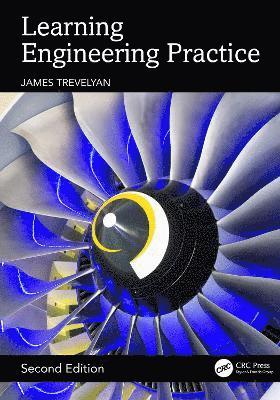 James Trevelyan, Australia) Trevelyan, James (The University of Western Australia, Crawley - Learning Engineering Practice, Inbunden