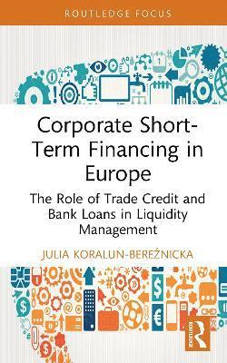 bokomslag Corporate Short-Term Financing in Europe