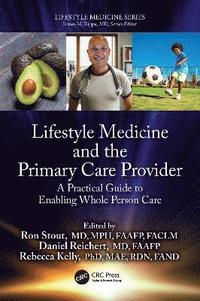 bokomslag Lifestyle Medicine and the Primary Care Provider