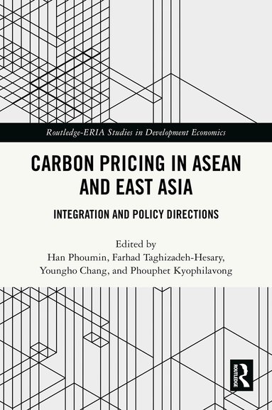 Han Phoumin, Farhad Taghizadeh-Hesary, Youngho Chang, Phouphet Kyophilavong - Carbon Pricing in ASEAN and East Asia, Inbunden