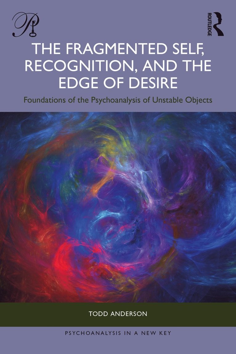 Fragmented Self, Recognition, and the Edge of Desire